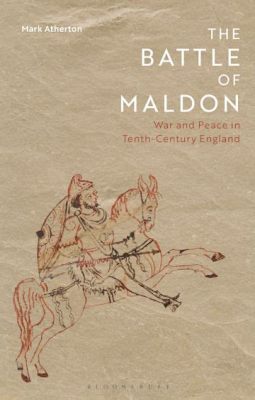 De Slag bij Maldon: Een Anglo-Saksische Omgang met Vikingagressie en de Rol van Ealdorman Byrhtnoth